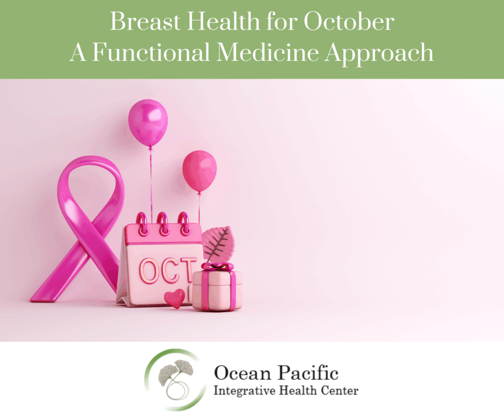 Breast Health for October – A Functional Medicine Approach